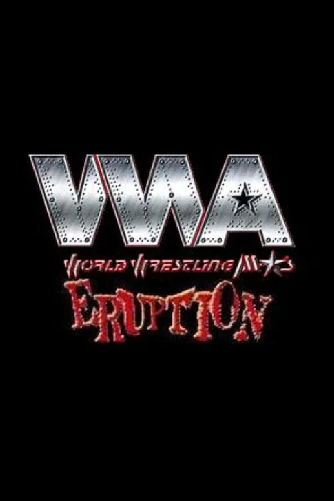 WWA The Eruption