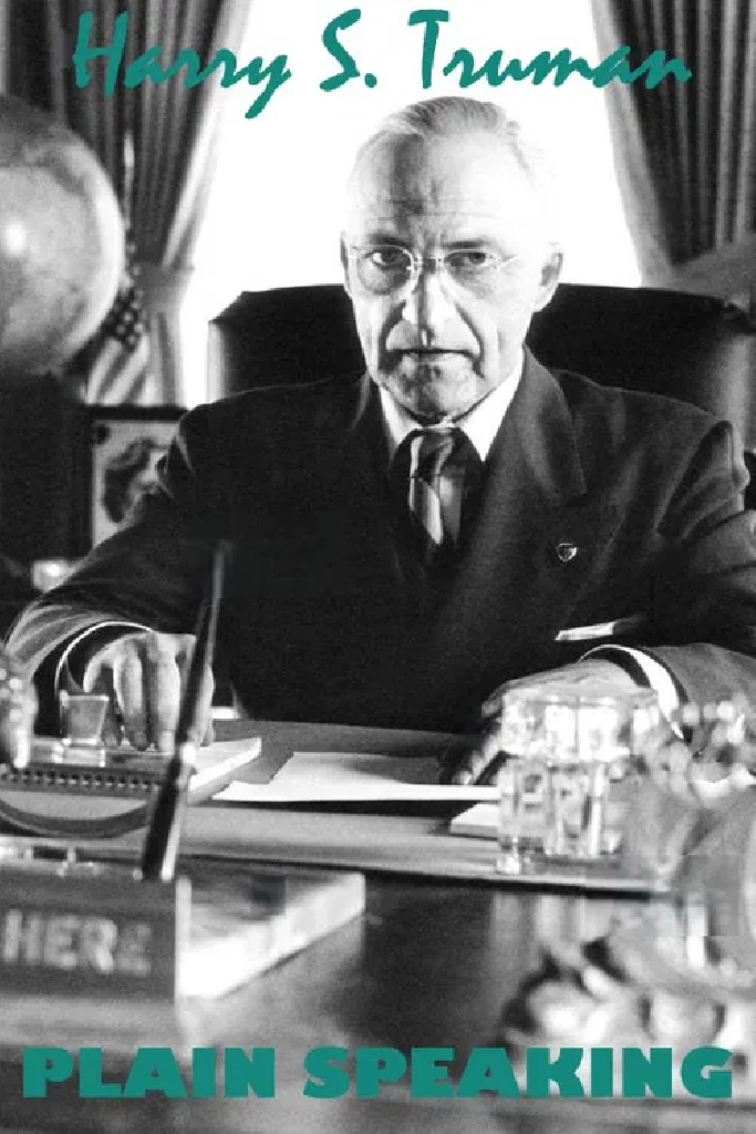 Harry S. Truman: Plain Speaking