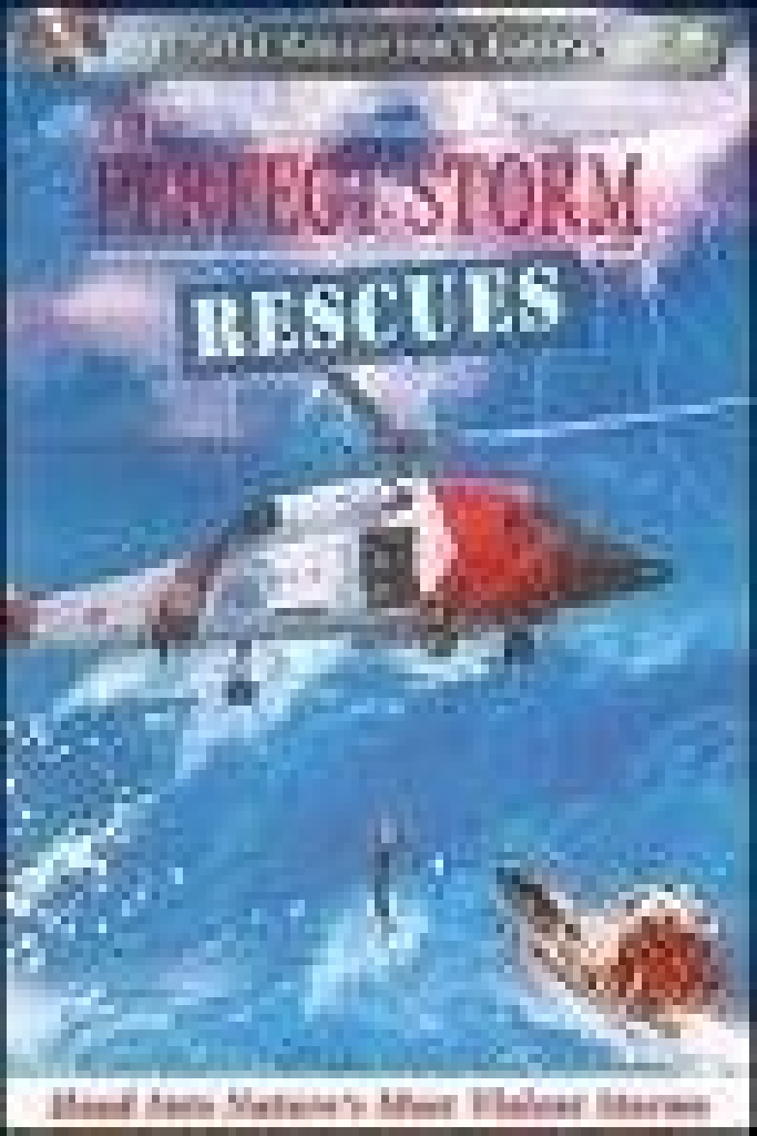 The Perfect Storm: Rescues