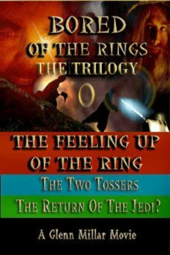 Bored Of The Rings: The Feeling Up of the Ring