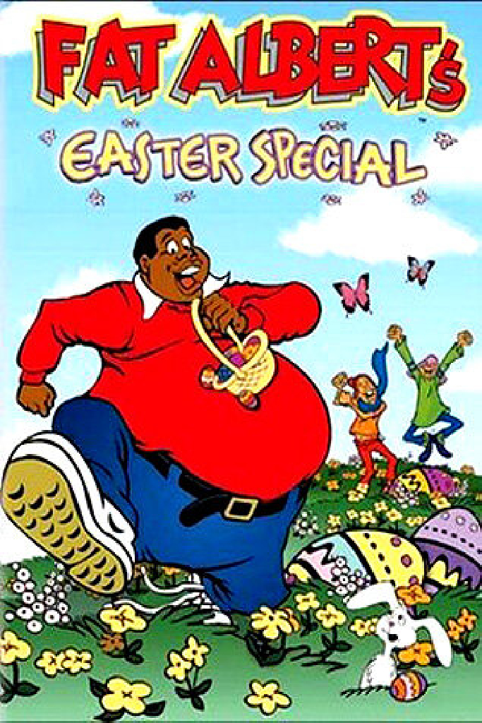 The Fat Albert Easter Special