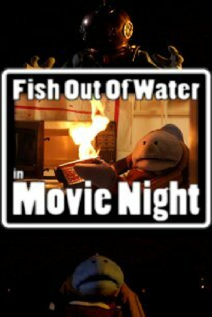 Fish Out of Water: Movie Night