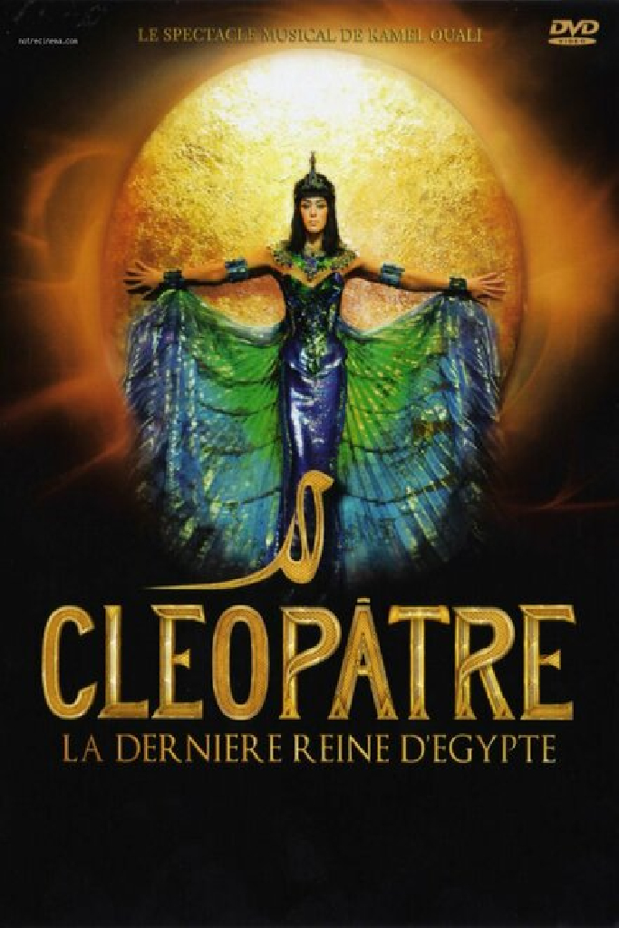 Cléopâtre, la dernière Reine d'Egypte