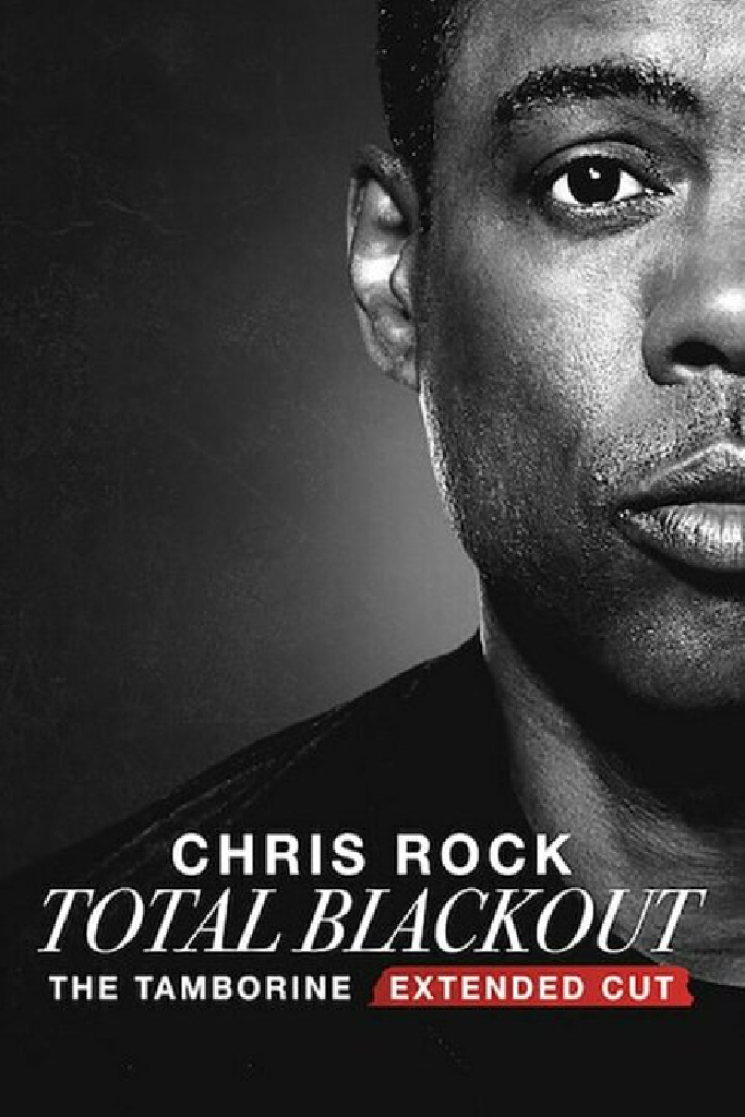 Chris Rock Total Blackout: The Tamborine Extended Cut