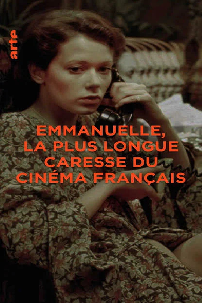 « Emmanuelle » : la plus longue caresse du cinéma français