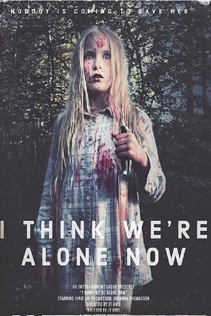 I Think We're Alone Now