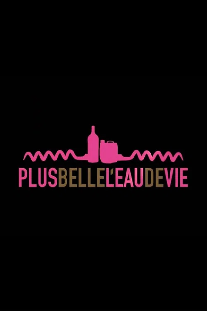 Plus belle l'eau de vie