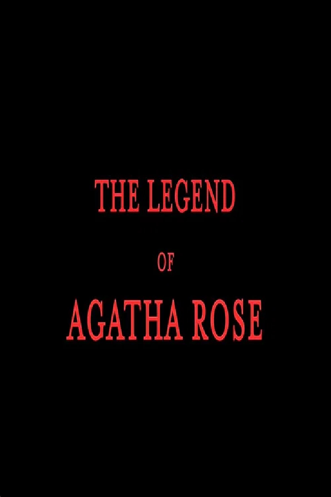 The legend of Agatha Rose