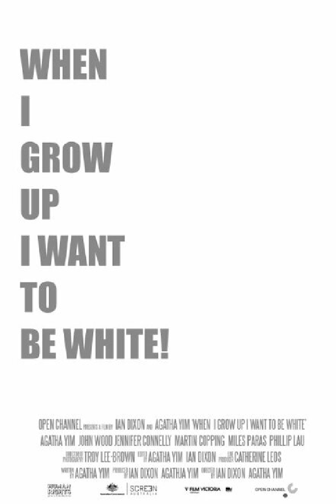 When I Grow Up I Want to Be White