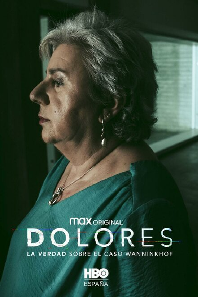 Dolores: La verdad sobre el caso Wanninkhof