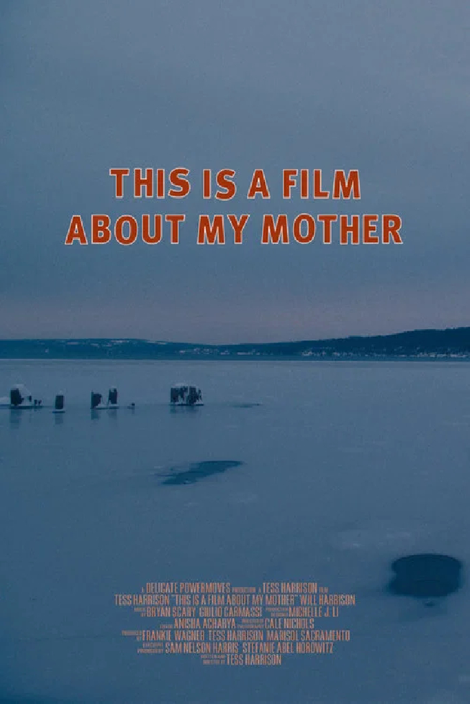 This Is a Film About My Mother