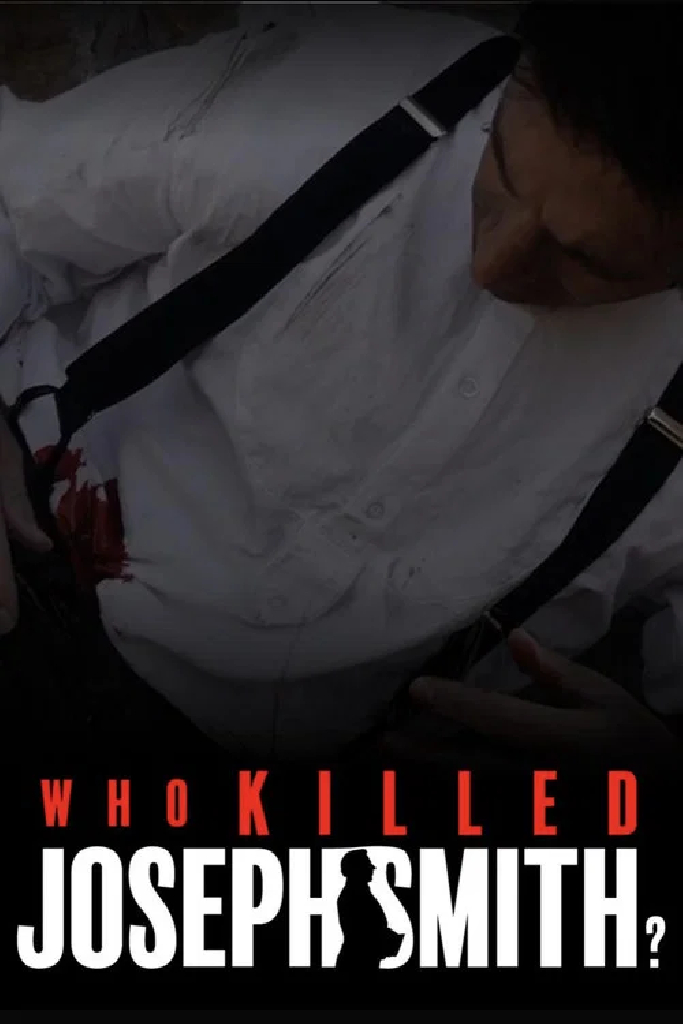 Who Killed Joseph Smith?