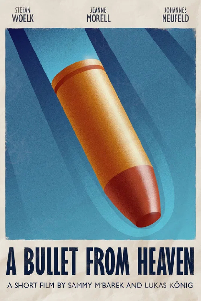 A Bullet From Heaven