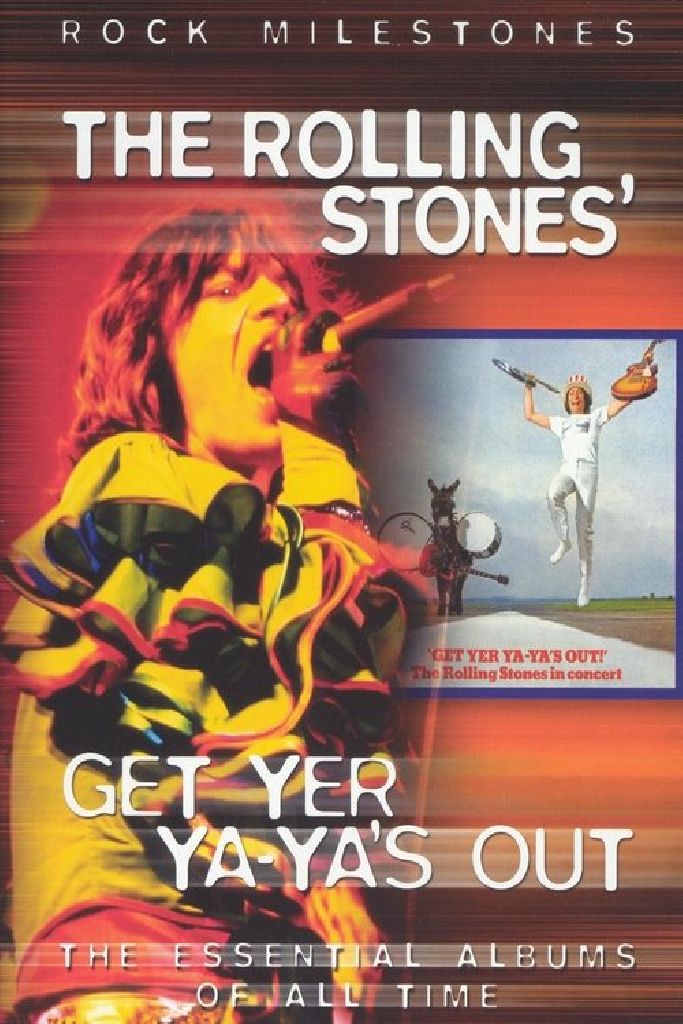Get Yer Ya-Ya's Out!: The Rolling Stones in Concert