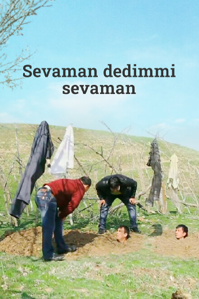 Sevaman dedimmi sevaman