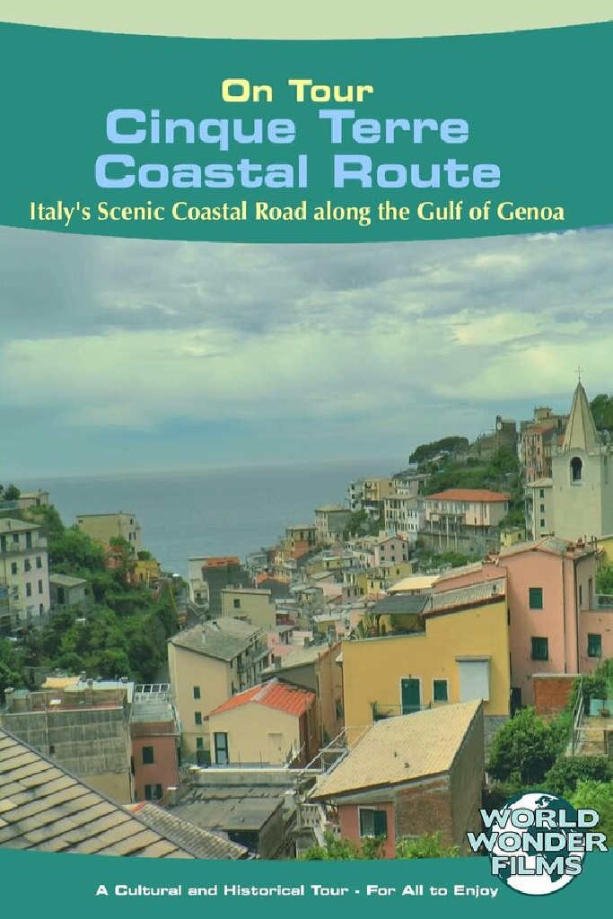 Cinque Terre Marittimo - Arcadia World on Tour Travel Films