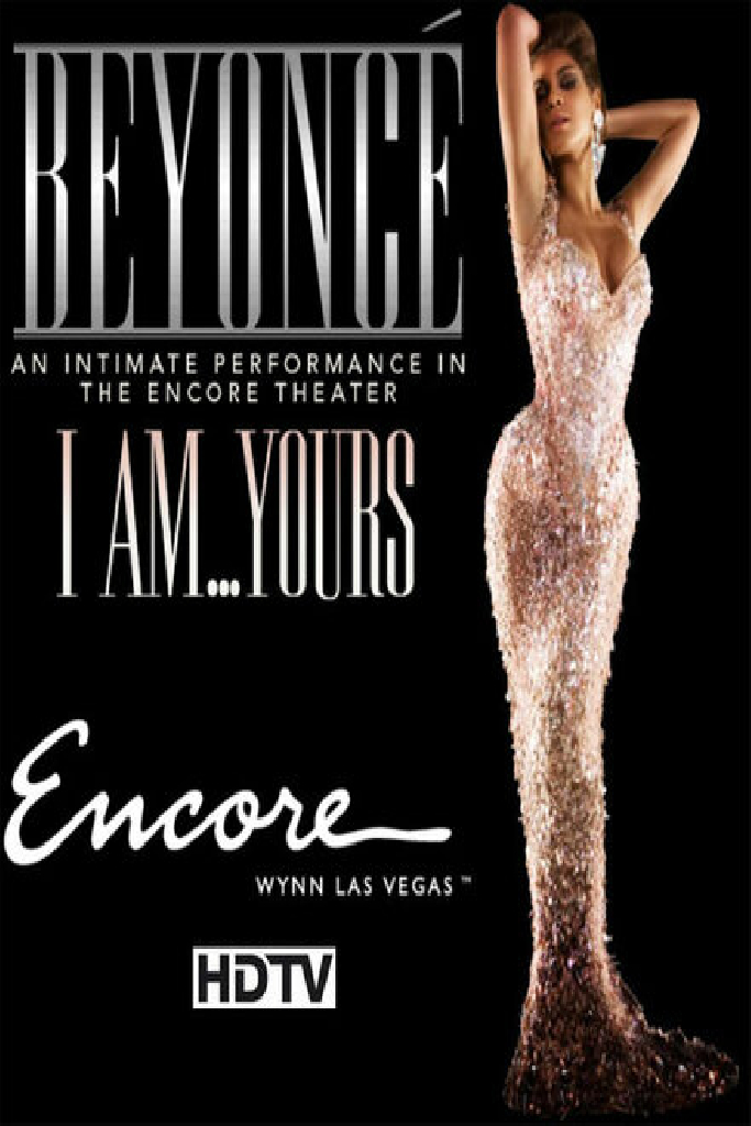 Beyoncé: I Am...Yours - An Intimate Performance at Wynn Las Vegas