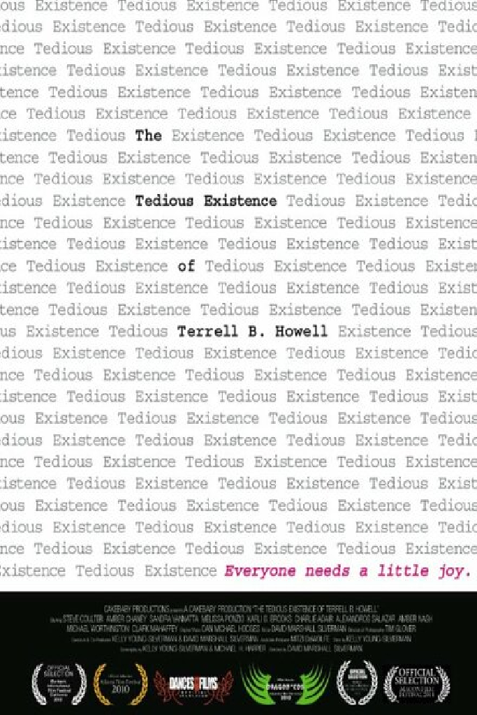 The Tedious Existence of Terrell B. Howell
