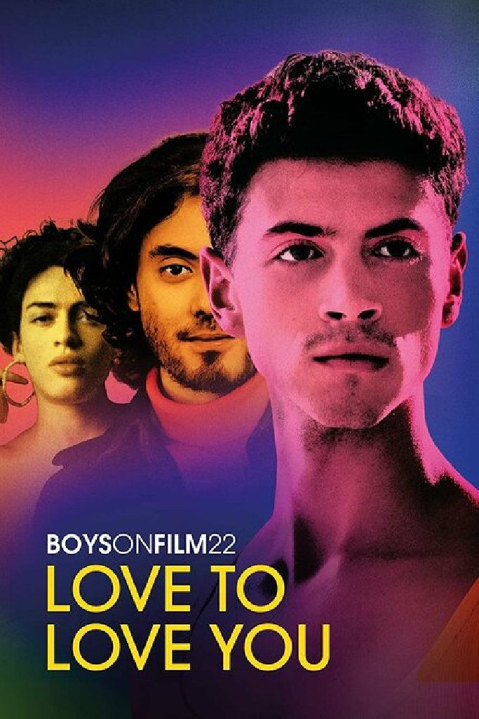Boys on Film 22: Love to Love You