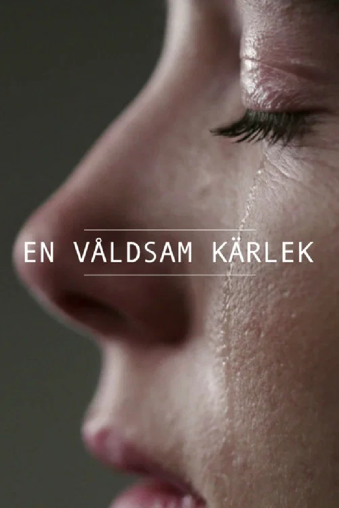 En våldsam kärlek