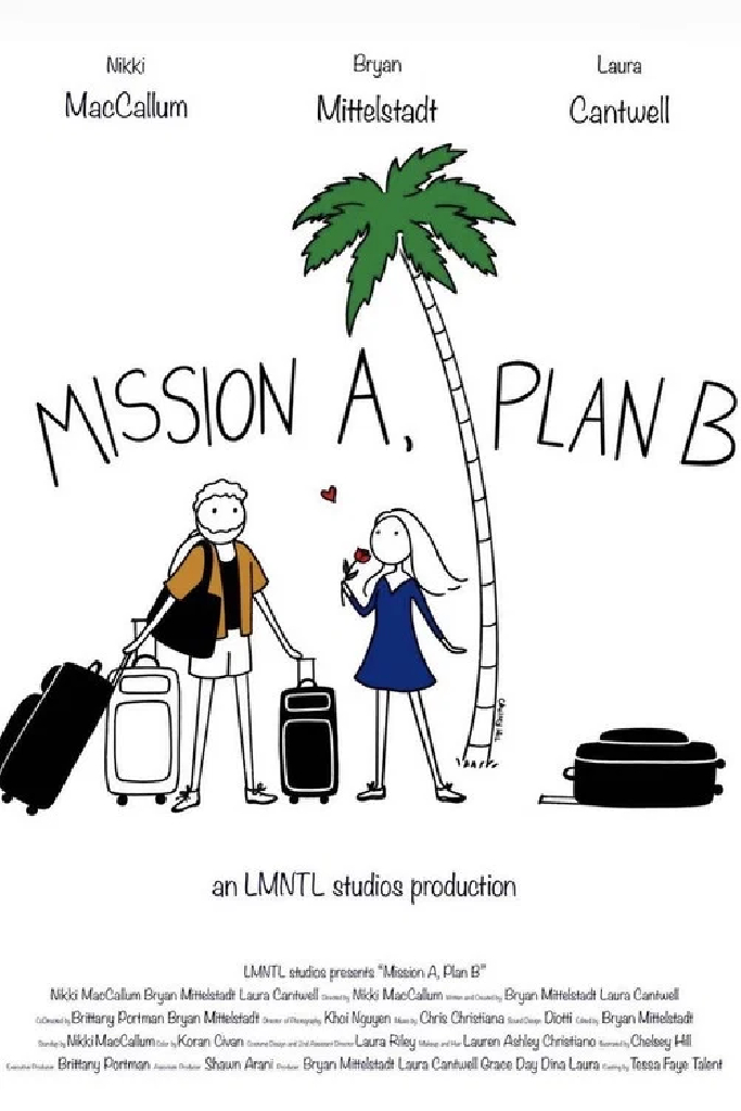 Mission A, Plan B
