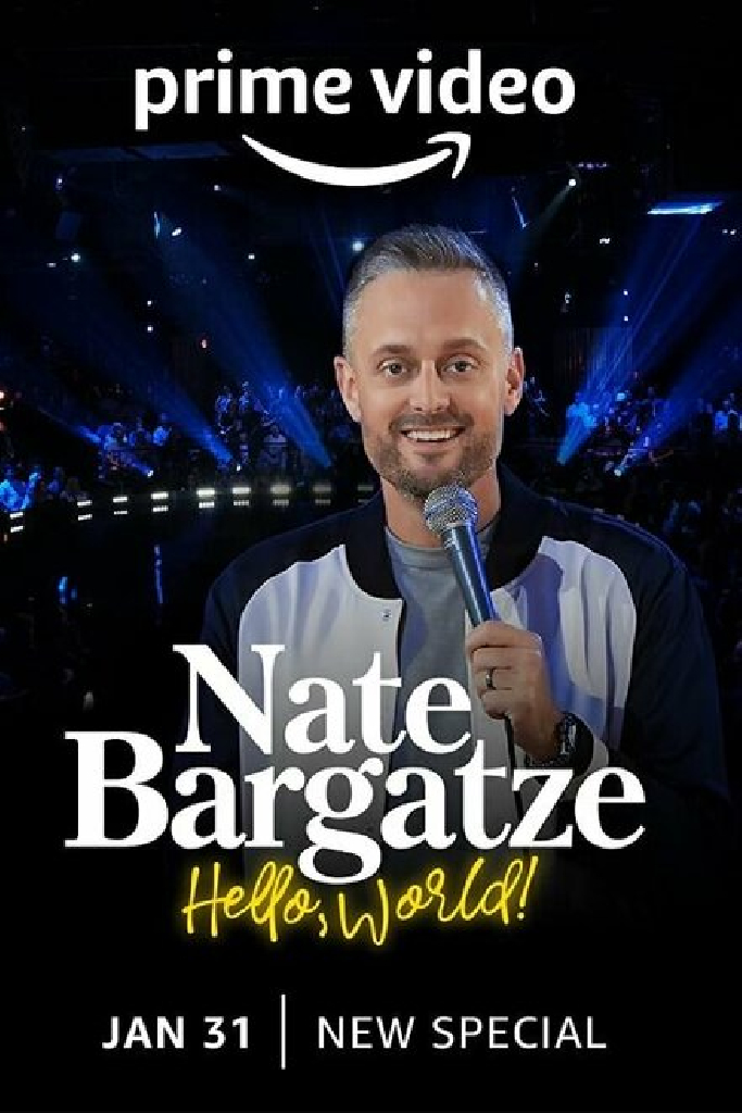 Nate Bargatze: Hello World