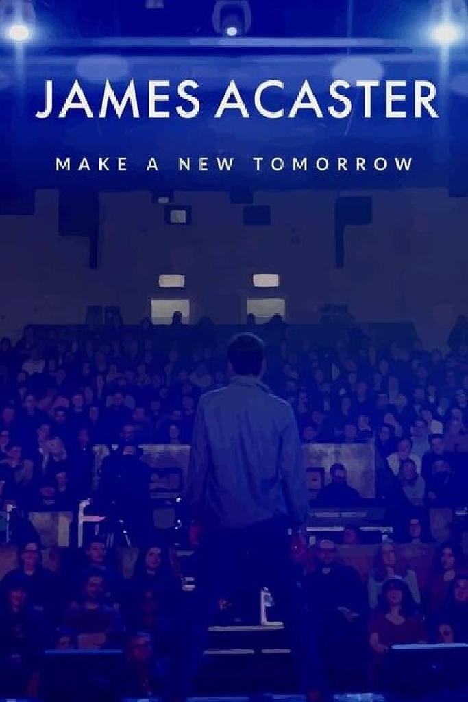 James Acaster: Make a New Tomorrow