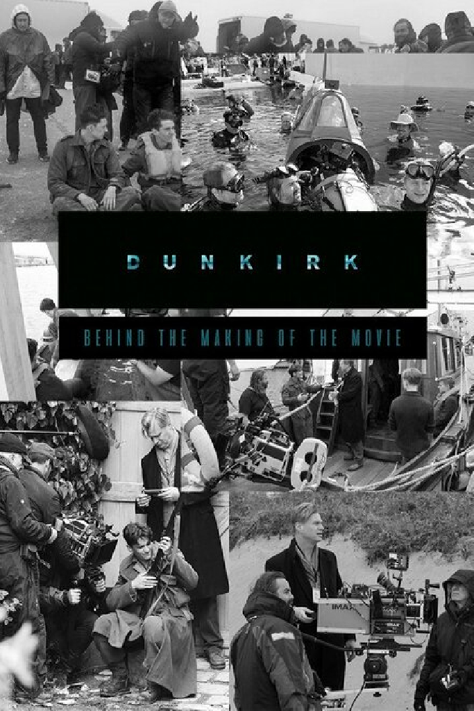 The Dunkirk Spirit: Behind the Making of the Movie