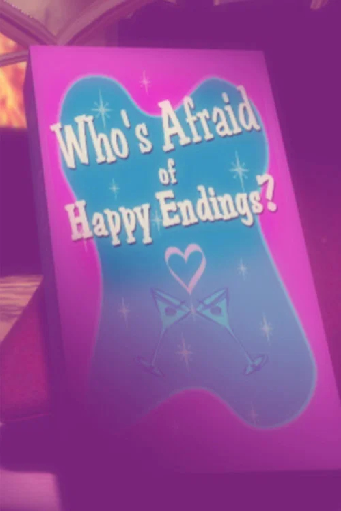 Who's Afraid of Happy Endings?