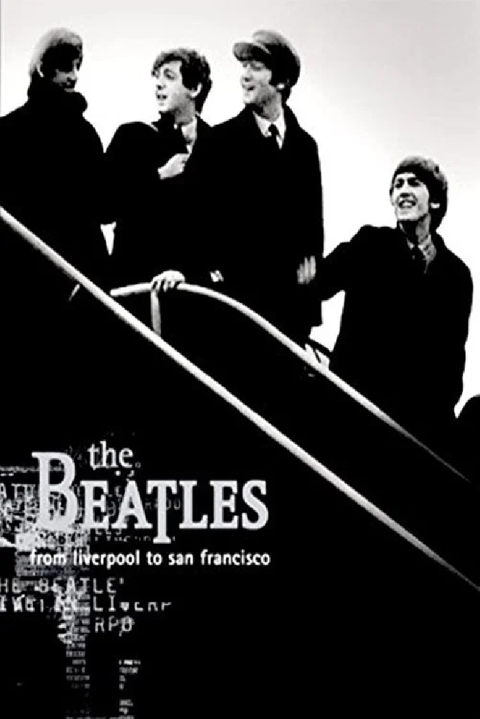The Beatles: Liverpool to San Francisco
