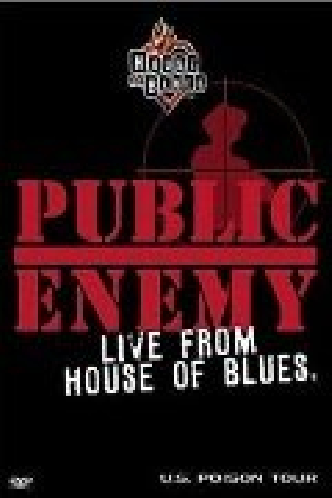 Public Enemy - Live from House of Blues
