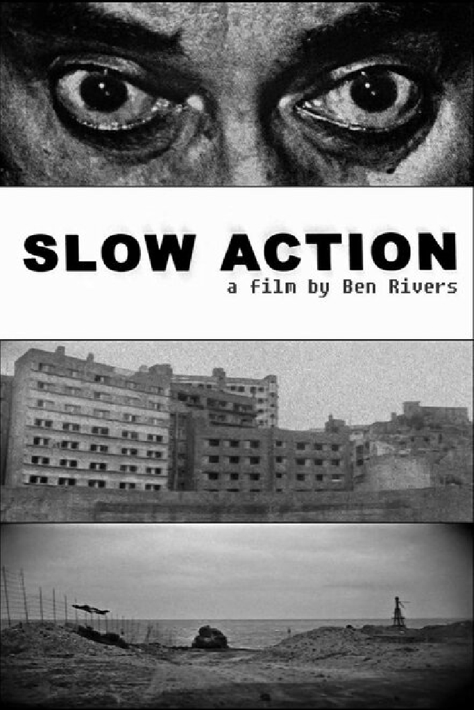Slow Action