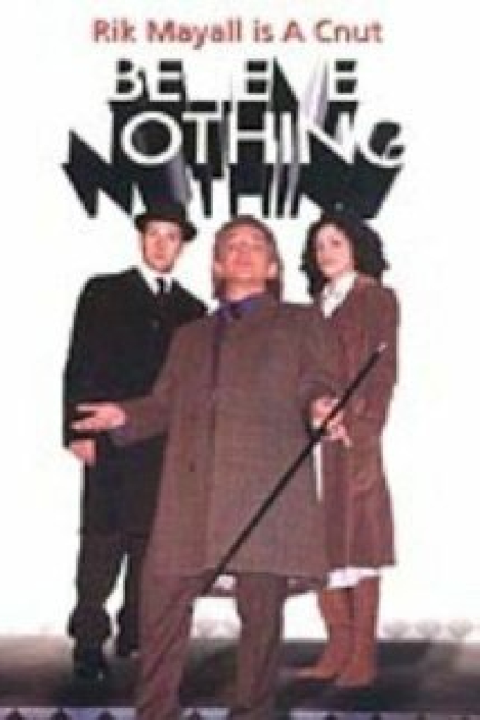 Believe Nothing