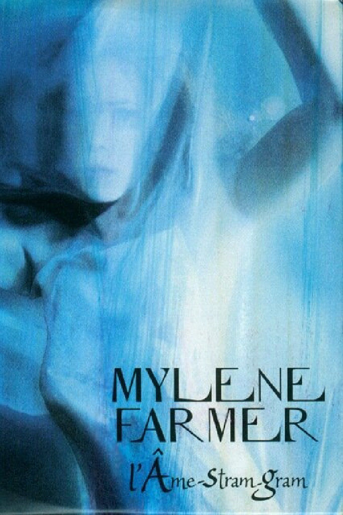 Mylène Farmer: L'âme-stram-gram