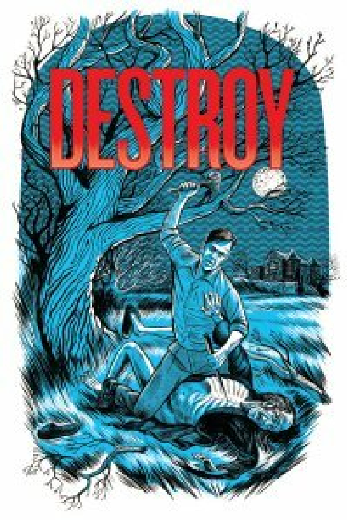 Destroy