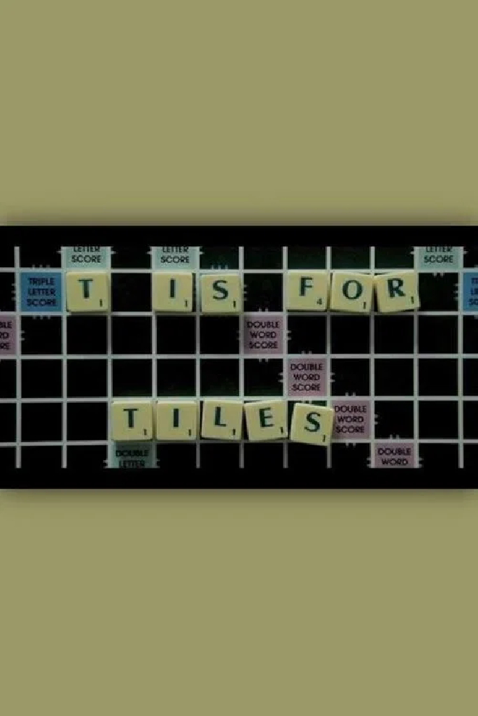 T is for Tiles