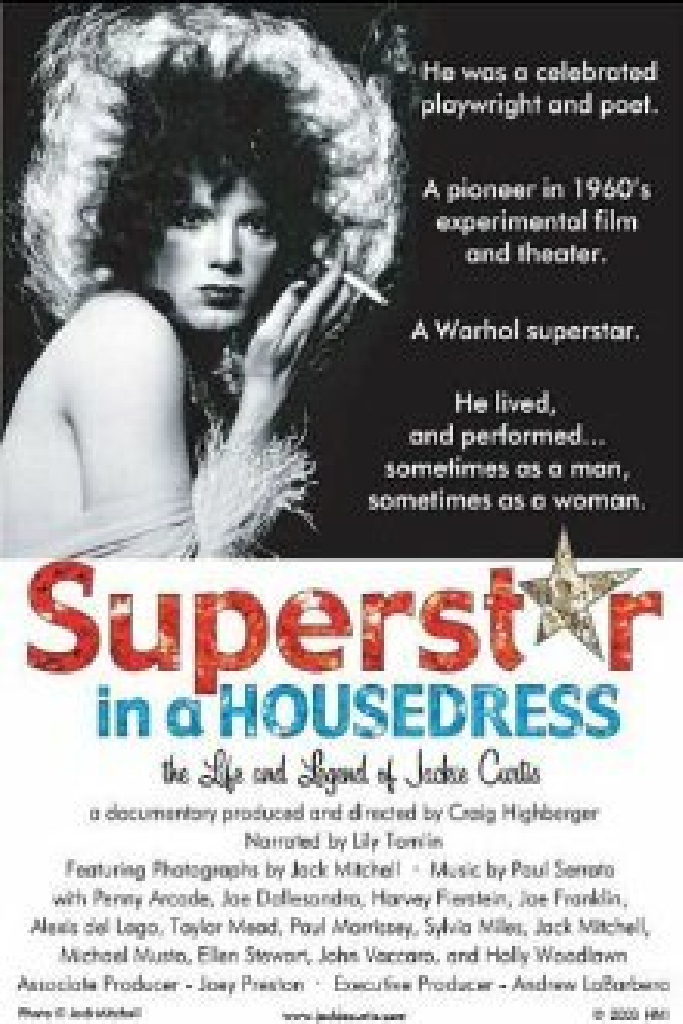 Superstar in a Housedress: The Life and Legend of Jackie Curtis