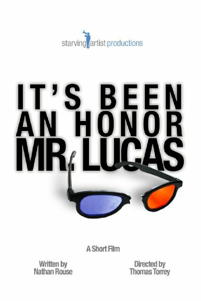 It's Been an Honor Mr. Lucas