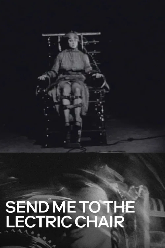 Send Me to the 'Lectric Chair