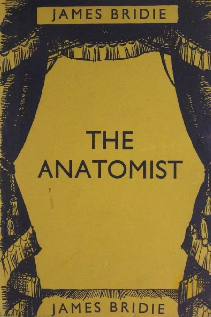 The Anatomist by James Bridie
