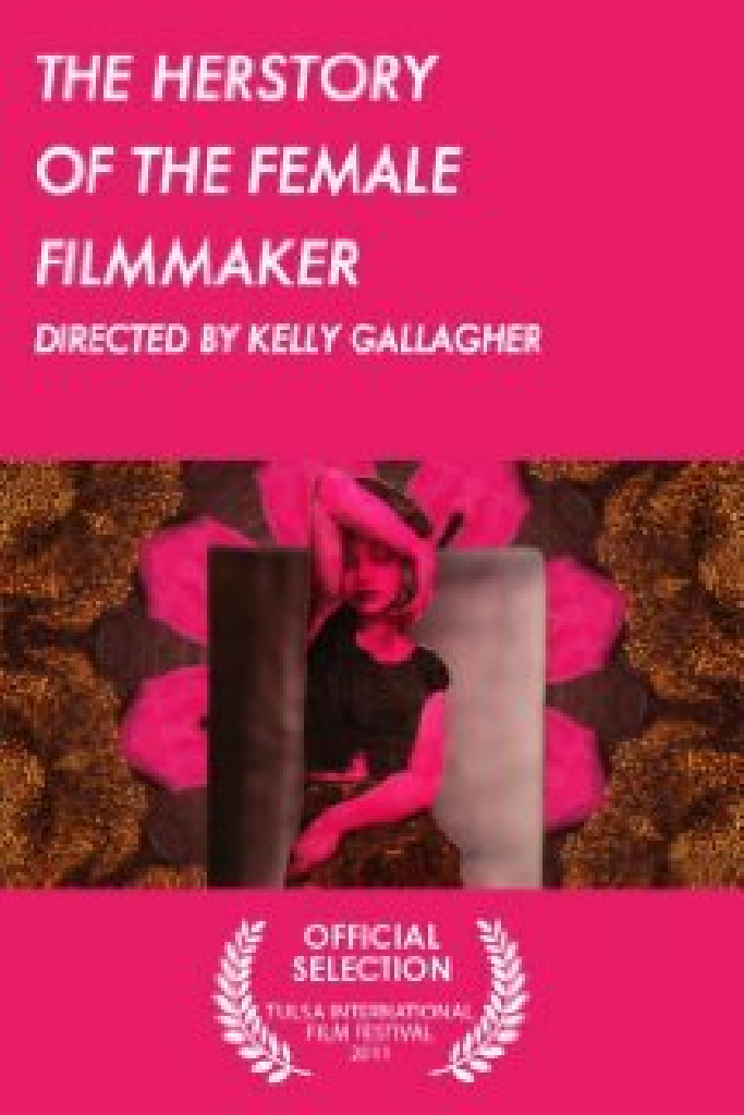 The Herstory of the Female Filmmaker