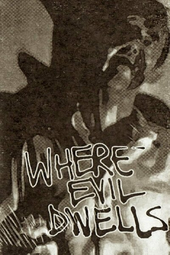 Where Evil Dwells