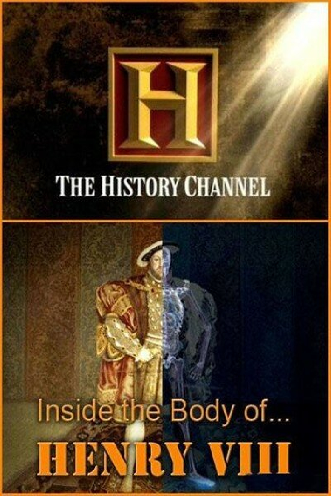 History Channel. Тело Генриха VIII
