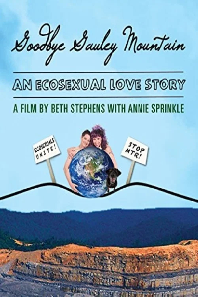 Goodbye Gauley Mountain: An Ecosexual Love Story