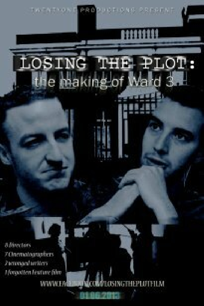 Losing the Plot: The Story of Ward 3