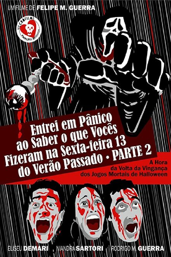 Entrei em Pânico ao Saber o que Vocês Fizeram na Sexta-feira 13 do Verão Passado Parte 2 - A Hora da Volta da Vingança dos Jogos Mortais de Halloween