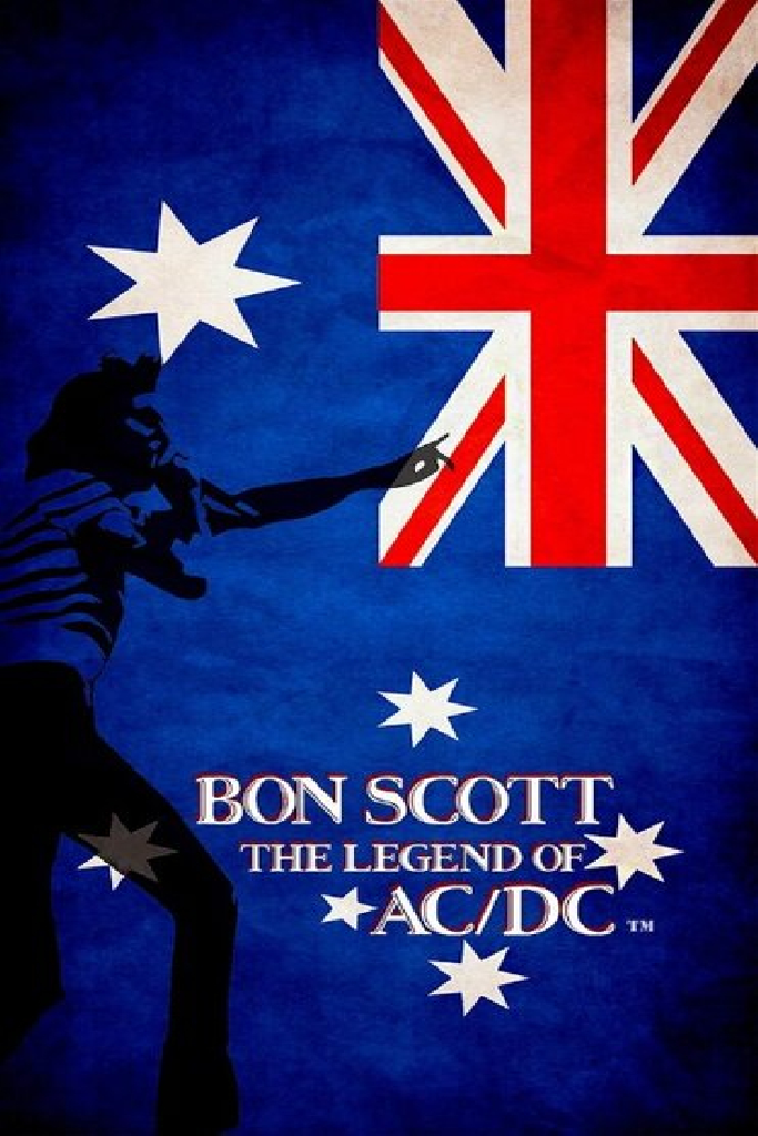Bon Scott: The Legend of AC/DC