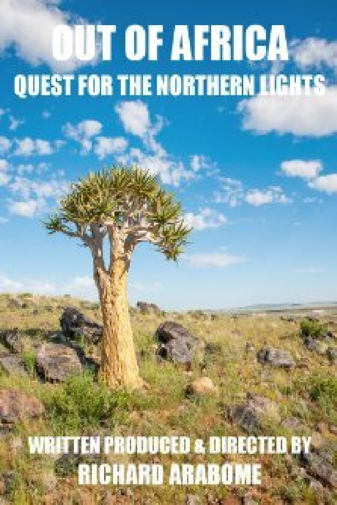 Out of Africa: Quest for the Northern Lights