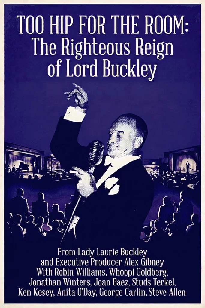 Too Hip for the Room: The Righteous Reign of Lord Buckley