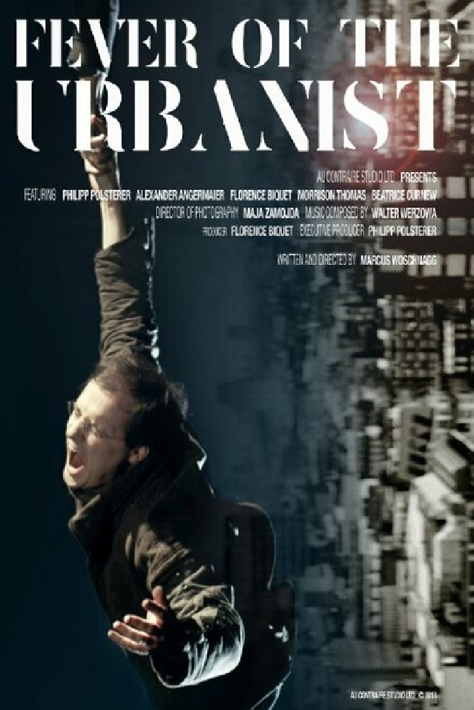 Fever of the Urbanist
